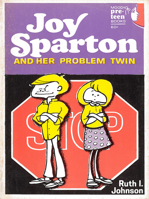 Title details for Joy Sparton and Her Problem Twin by Ruth I Johnson - Available
